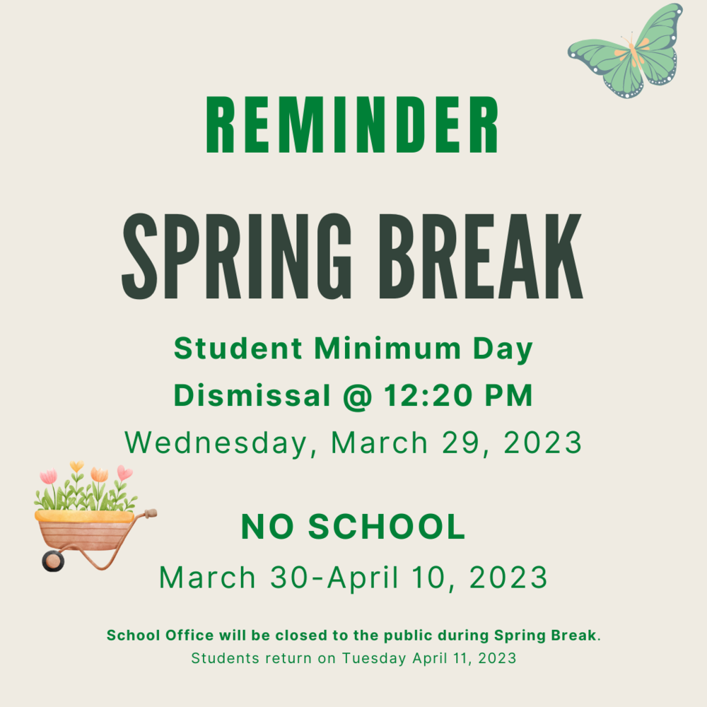 Minimum Day, Wed 3/29 & Spring Break 3/30-4/10