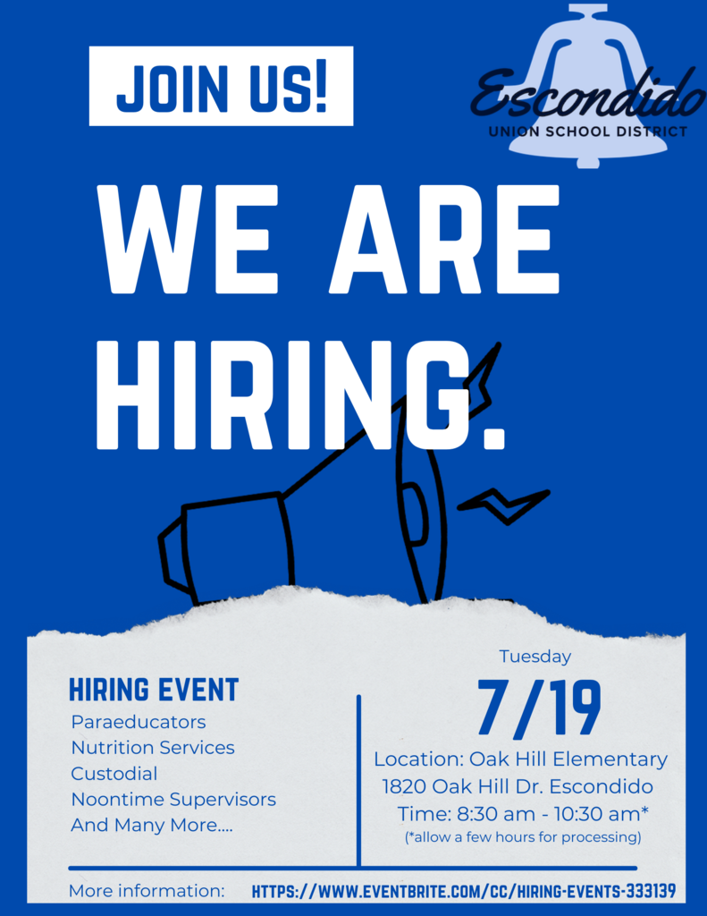 Flyer describing the EUSD hiring event on 07/19/22 at Oak Hill Elementary 8:30 am - 10:30 am